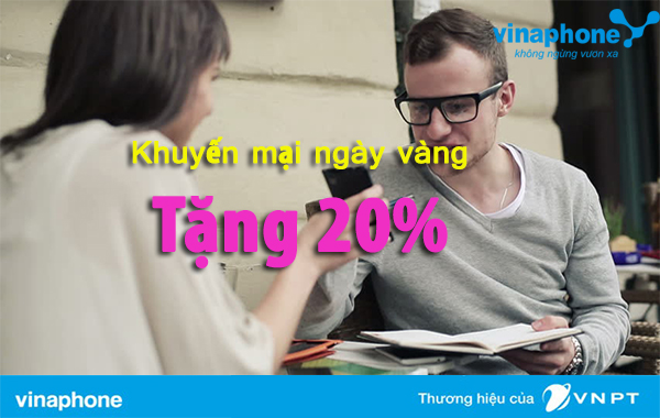 Khuyến mãi 20% giá trị thẻ nạp Vinaphone ngày vàng 27/07/2018