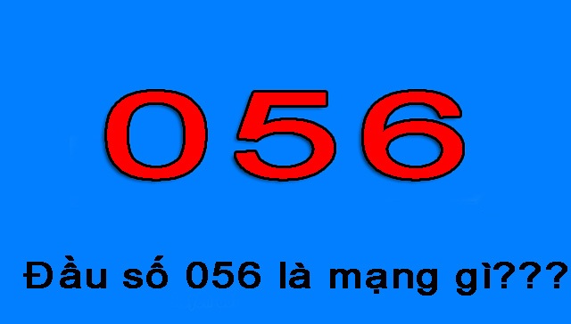 Bạn đã biết đầu số 056, 058 là của mạng gì?